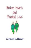 Broken Hearts and Mended Love 1543145493 Book Cover