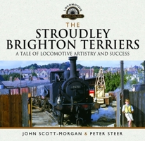 The Stroudley Brighton Terriers: A Tale of Locomotive Artistry and Success 1036127176 Book Cover