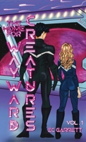 The Home for Wayward Creatures: A Hilarious and Cozy Sci-Fi Romantic Fantasy 1965919081 Book Cover