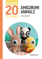 All-New Twenty to Make: Amigurumi Animals 1800921608 Book Cover