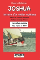 JOSHUA, Histoire d'un voilier mythique, 3ème EDITION: mise à jour 2025 (French Edition) B0FF3BVBGL Book Cover