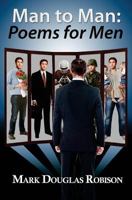 Man to Man: Poems for Men 1500507601 Book Cover