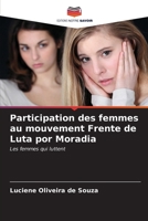 Participation des femmes au mouvement Frente de Luta por Moradia (French Edition) 6207028139 Book Cover