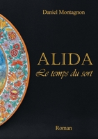 Alida, Le temps du sort (French Edition) B07KBR3G8L Book Cover