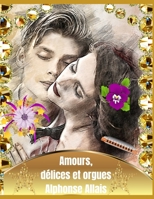 Amours Delices Et Orgues 1974281477 Book Cover