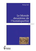 Le Monde deuxième de l'homéopathie 2748371747 Book Cover