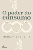 O poder do consumo 6584764117 Book Cover