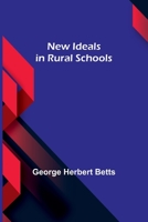 New Ideals in Rural Schools 9356712875 Book Cover