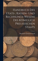 Handbuch des Etats-, Kassen- und Rechnungs-Wesens des Königlich Preussischen Staats 101808648X Book Cover