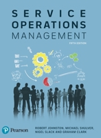Service Operations Management: Improving Service Delivery 1292064463 Book Cover