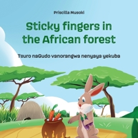 Sticky fingers in the African forest: Hare and Baboon learn a lesson about stealing. B0932G8F9L Book Cover