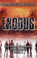 Exodus: Book 1 of The Omega Protocol Chronicles 172301737X Book Cover