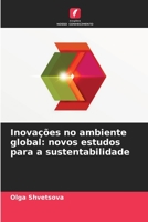 Inovações no ambiente global: novos estudos para a sustentabilidade 6205608502 Book Cover