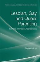 Lesbian, Gay, and Queer Parenting: Families, Intimacies, Genealogies 1349369373 Book Cover