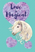 Love is Magical: White Horse with Hearts (Hearts and Horses Notebooks) 1656277301 Book Cover