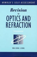 Revision in Optics and Refraction (Arnold's Self-Assessment) 0340646136 Book Cover