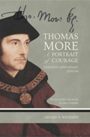 Thomas More: A Portrait of Courage: 30th Anniversary Edition 1594175586 Book Cover