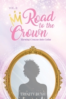 Road To The Crown Vol.II 1737275252 Book Cover