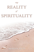 My Reality of Spirituality 0645048895 Book Cover