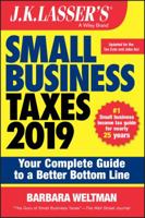 J.K. Lasser's Small Business Taxes 2019: Your Complete Guide to a Better Bottom Line 1119511542 Book Cover