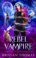 Rebel Vampire 1915946026 Book Cover