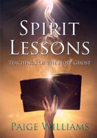 Spirit Lessons: Teachings Of The Holy Ghost 1365060020 Book Cover