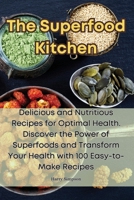 The Superfood Kitchen 1835315852 Book Cover