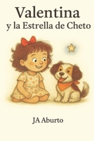 Valentina y la estrella de Cheto (Valentina siente y aprende) (Spanish Edition) B0F3TWQH39 Book Cover