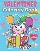 Valentines Coloring Book For Kids: Also Fun Valentine Books For Toddlers. This Valentine's Day Coloring Books For Kids Has Lots Of Animals and Hearts. Drawings In This Valentine Books For Kids B08VCN6GQX Book Cover