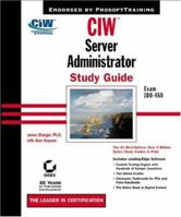 CIW:Server Administrator Study Guide Exam 1D0-450 (With CD-ROM) 0782140858 Book Cover