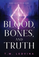 Of Blood, Bones, and Truth B0BWM5N7NM Book Cover