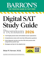 Digital SAT Study Guide Premium, 2026: 4 Practice Tests + Comprehensive Review + Online Practice 1506297633 Book Cover