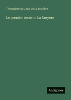 Le premier texte de La Bruyère (French Edition) 3563044430 Book Cover