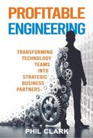 Profitable Engineering: Tansforming Technology Teams into Strategic Business Partners B0H3WS4JRH Book Cover
