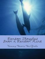 Random Thoughts From A Random Mind 1453625763 Book Cover