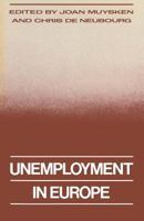 Unemployment in Europe 1349197971 Book Cover