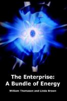 The Enterprise: A Bundle of Energy 1413486320 Book Cover