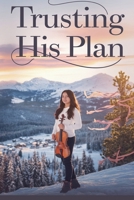 Trusting His Plan B0FX46WT32 Book Cover