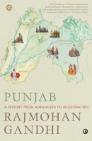 Punjab: A History from Aurangzeb to Mountbatten 9383064080 Book Cover