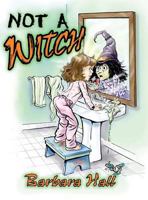 Not a Witch 148097742X Book Cover