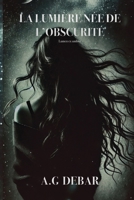 LA LUMIÈRE NÉE DE L’OBSCURITÉ: Lumen ex umbris (French Edition) B0F1K94BHT Book Cover