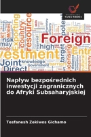 Naplyw bezposrednich inwestycji zagranicznych do Afryki Subsaharyjskiej (Polish Edition) 6202374675 Book Cover