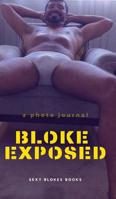 Bloke Exposed 0368539563 Book Cover