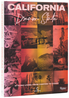 California: Dream State: Stylish Living from Canyon to Coast 0847875814 Book Cover