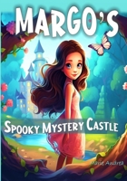 Margo's Spooky Mystery Castle B0CD13DDJ3 Book Cover