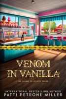 VENOM IN VANILLA: The Sundae of Secrets Series B0F4D67LYB Book Cover