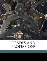 Trades and Professions 1356730582 Book Cover