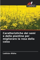 Caratteristiche dei semi e delle piantine per migliorare la resa della colza (Italian Edition) 6209500439 Book Cover