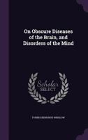 Obscure Diseases of the Brain and Mind 1019118865 Book Cover