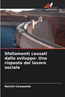 Sfollamenti causati dallo sviluppo- Una risposta del lavoro sociale 6209729045 Book Cover